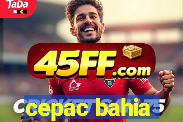 cepac bahia